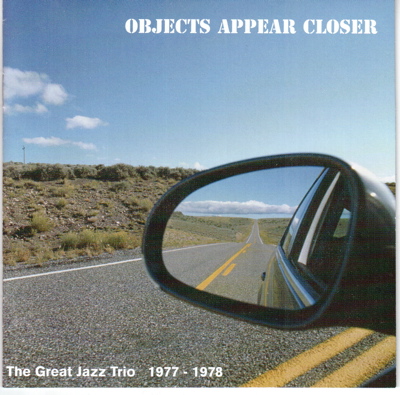 THE GREAT JAZZ TRIO - Objects Appear Closer cover 
