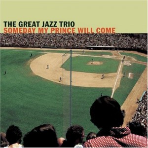 THE GREAT JAZZ TRIO - Someday My Prince Will Come cover 