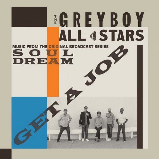 THE GREYBOY ALLSTARS - Get a Job cover 