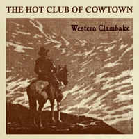 THE HOT CLUB OF COWTOWN - Western Clambake cover 