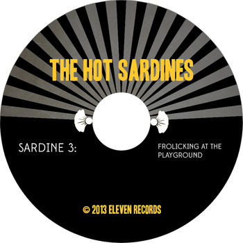 THE HOT SARDINES - Sardine 3: Frolicking at the Playground cover 