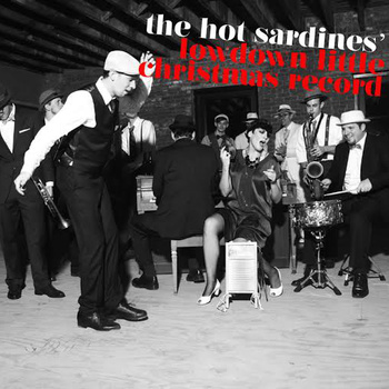 THE HOT SARDINES - The Hot Sardines' Lowdown Little Christmas Record cover 