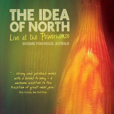 THE IDEA OF NORTH - Live at the Powerhouse cover 