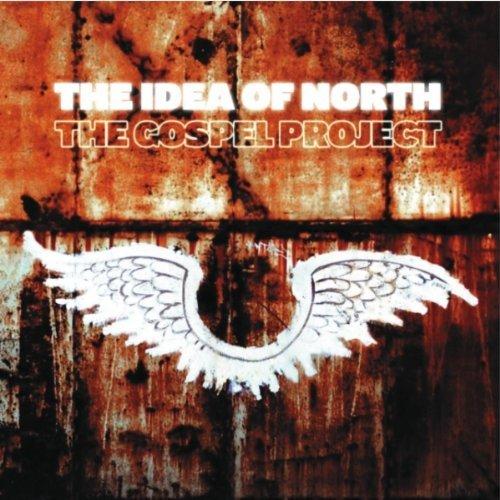 THE IDEA OF NORTH - The Gospel Project cover 