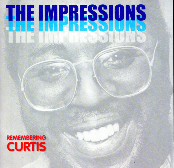 THE IMPRESSIONS - Remembering Curtis cover 