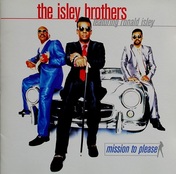 THE ISLEY BROTHERS - Mission To Please cover 