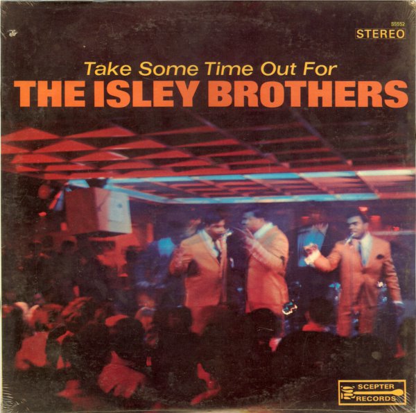 THE ISLEY BROTHERS - Take Some Time Out For The Isley Brothers cover 