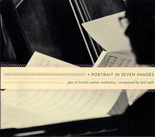 THE JAZZ AT LINCOLN CENTER ORCHESTRA / LINCOLN CENTER JAZZ ORCHESTRA - Portrait In Seven Shades cover 