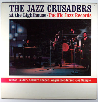 THE JAZZ CRUSADERS - At the Lighthouse cover 