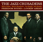 THE JAZZ CRUSADERS - Freedom Sound-Lookin' Ahead cover 