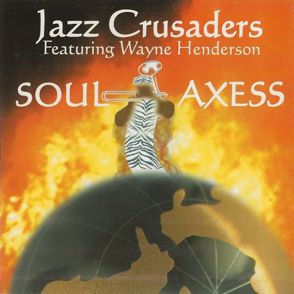 THE JAZZ CRUSADERS - Soul Axess cover 