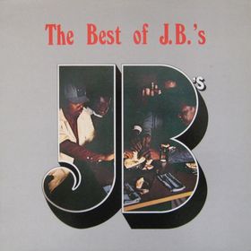 THE J.B.'S / JB HORNS - The Best of J.B.'s cover 
