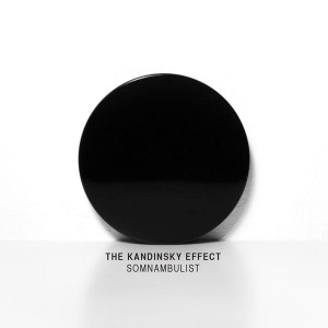 THE KANDINSKY EFFECT - Somnambulist cover 