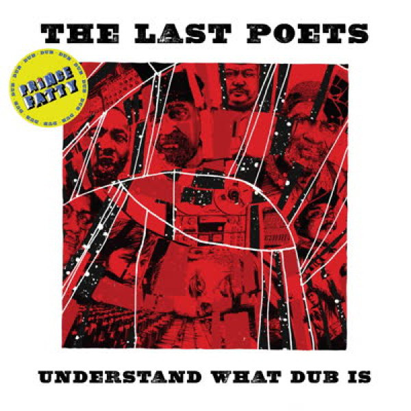 THE LAST POETS - Understand What Dub Is (Prince Fatty dubs) cover 