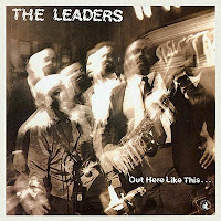 THE LEADERS - Out Here Like This cover 