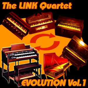THE LINK QUARTET - Evolution Vol. 1 cover 