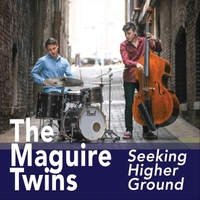 THE MAGUIRE TWINS - Seeking Higher Ground cover 