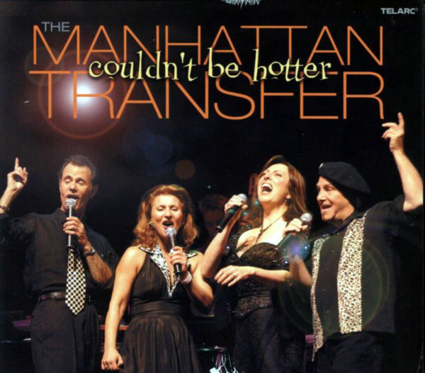 THE MANHATTAN TRANSFER - Couldn't Be Hotter cover 