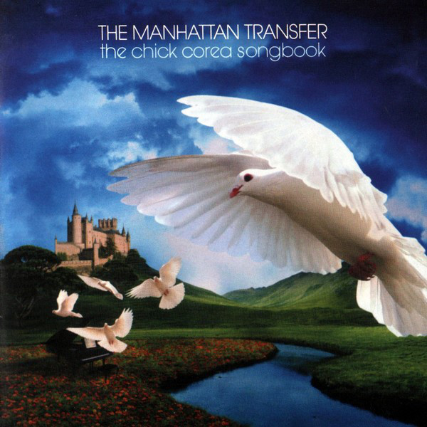 THE MANHATTAN TRANSFER - The Chick Corea Songbook cover 