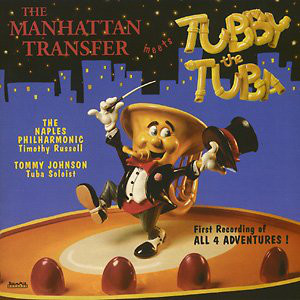 THE MANHATTAN TRANSFER - The Manhattan Transfer Meets Tubby the Tuba cover 