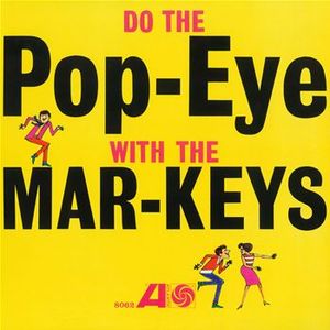 THE MAR-KEYS - Do The Pop-Eye cover 