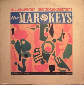 THE MAR-KEYS - Last Night! cover 