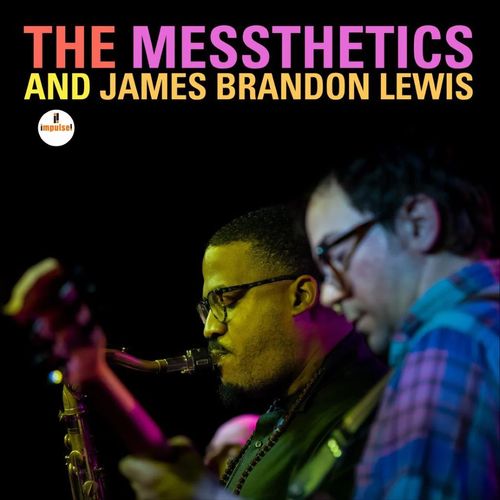 THE MESSTHETICS - The Messthetics and James Brandon Lewis cover 