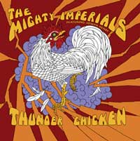 THE MIGHTY IMPERIALS - Thunder Chicken cover 