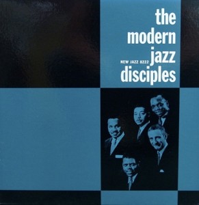 THE MODERN JAZZ DISCIPLES - The Modern Jazz Disciples cover 