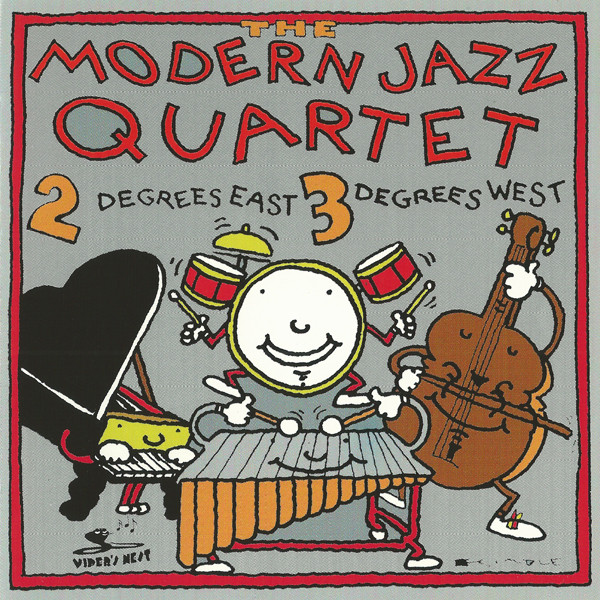 THE MODERN JAZZ QUARTET - 2 Degrees East, 3 Degrees West cover 