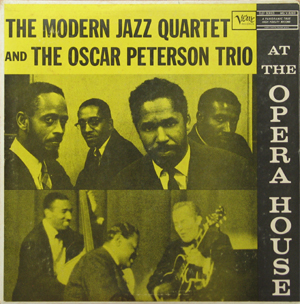 THE MODERN JAZZ QUARTET - At The Opera House (with And Oscar Peterson Trio) cover 