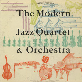 THE MODERN JAZZ QUARTET - The Modern Jazz Quartet & Orchestra cover 