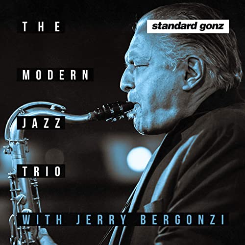 THE MODERN JAZZ TRIO - Standard Gonz (with Jerry Bergonzi) cover 