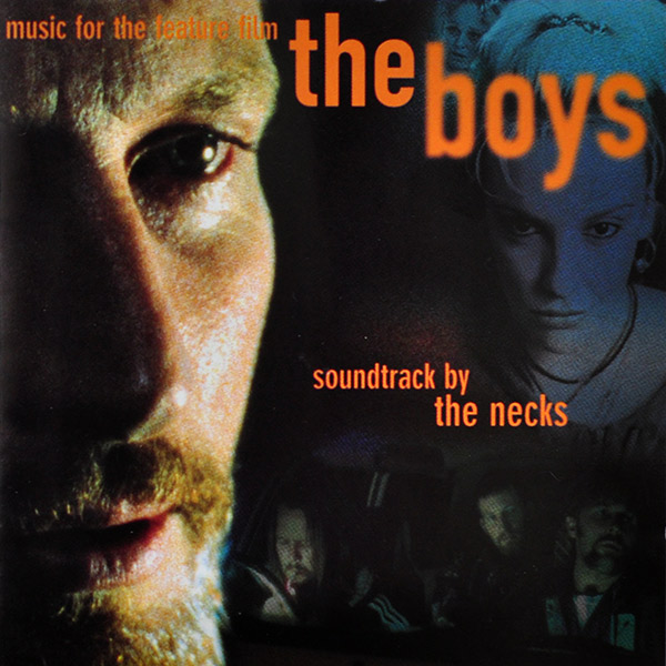 THE NECKS - The Boys (Music for the Feature Film) cover 