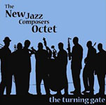 THE NEW JAZZ COMPOSERS OCTET - The Turning Gate cover 