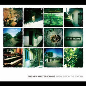 THE NEW MASTERSOUNDS - Breaks From the Border cover 