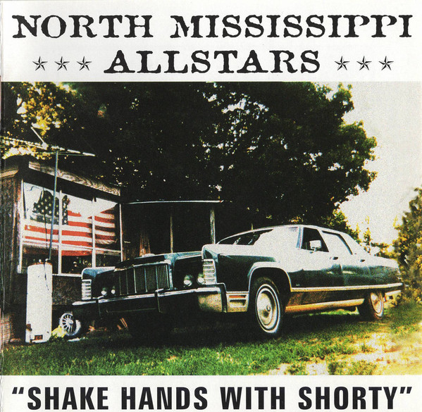 NORTH MISSISSIPPI ALL-STARS - Shake Hands With Shorty cover 