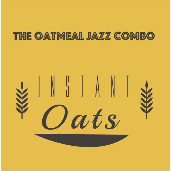 THE OATMEAL JAZZ COMBO - Instant Oats cover 