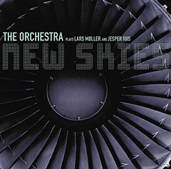 THE ORCHESTRA - New Skies : The Orchestra Plays  Lars Møller And Jesper Riis cover 