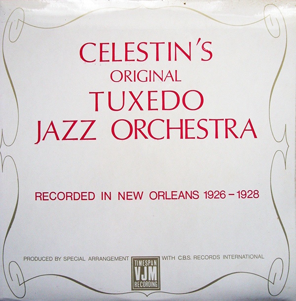 THE ORIGINAL TUXEDO JAZZ ORCHESTRA - Celestin's Original Tuxedo Jazz Orchestra cover 