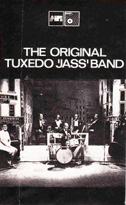 THE ORIGINAL TUXEDO JAZZ ORCHESTRA - The Original Tuxedo 'Jass' Band (aka The World's Oldest Jazz Orchestra Founded In 1896) cover 