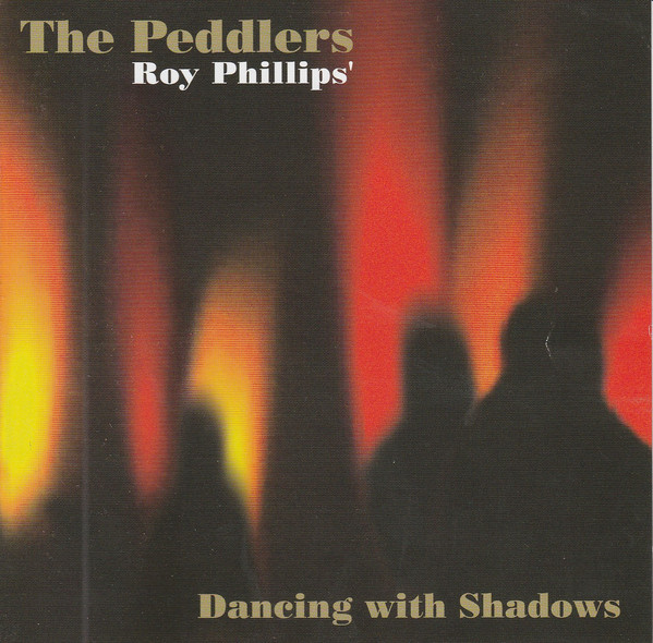 THE PEDDLERS - The Peddlers, Roy Phillips : Dancing With Shadows cover 