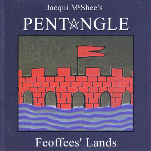 THE PENTANGLE - Jacqui McShee's Pentangle : Feoffees' Lands cover 