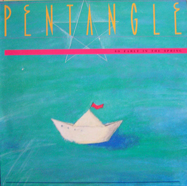 THE PENTANGLE - So Early In The Spring cover 