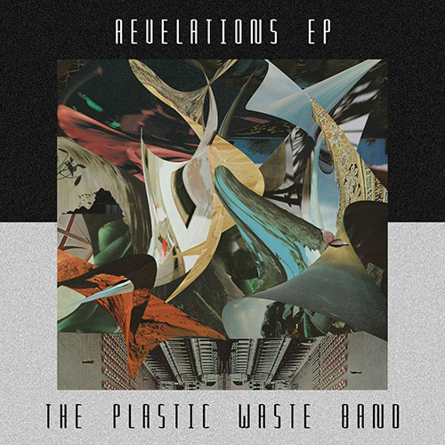 THE PLASTIC WASTE BAND - Revelations cover 