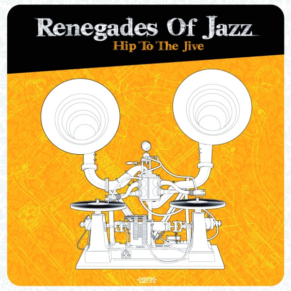 THE RENEGADES OF JAZZ - Hip To The Jive cover 