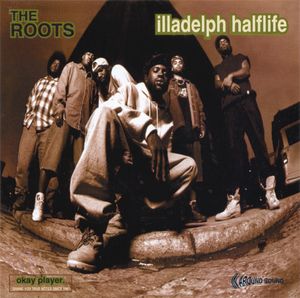 THE ROOTS (US) - Illadelph Halflife cover 