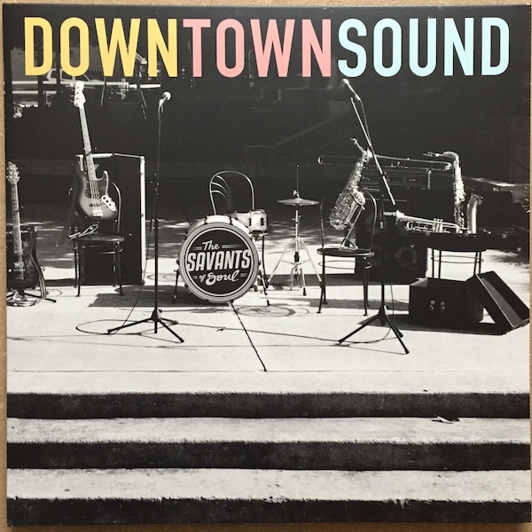 THE SAVANTS OF SOUL - Downtown Sound cover 