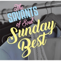 THE SAVANTS OF SOUL - Sunday Best cover 