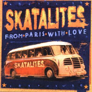 THE SKATALITES - From Paris With Love cover 